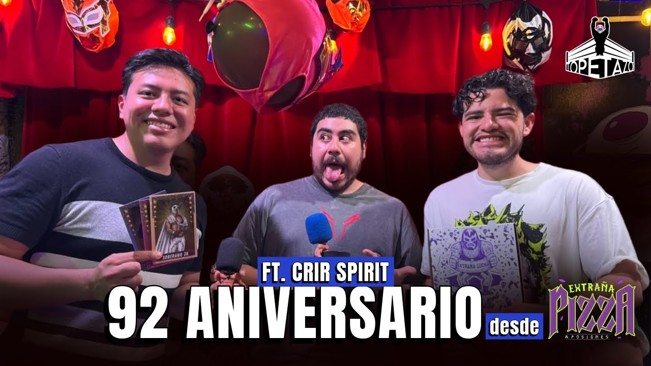 EL TOPETAZO PODCAST | 93 ANIVERSARIO CMLL | CAP 5 - YouTube