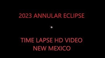 2023 Annular Eclipse Time Lapse