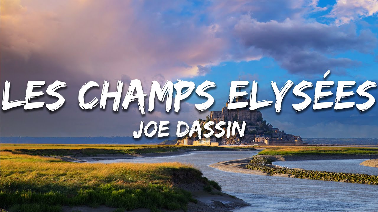 Joe Dassin - Les Champs Elysées (Paroles/Lyrics) - YouTube