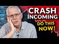 The Stock Market Will Crash... (DO THIS NOW)