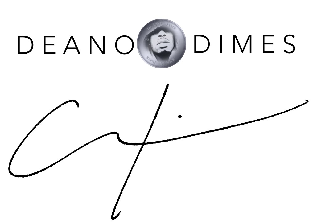 Deano Dimes by Curtis Don Deano |Feb 27th