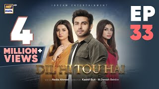 Dil Hi Tou Hai Episode 33 | 9 November 2023 (Eng Sub) ARY Digital Drama