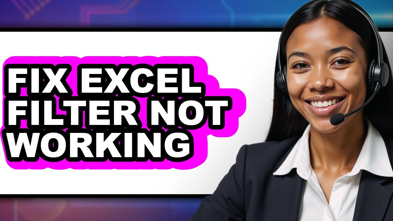 How to Fix Excel Filter Not Working - Easy Guide