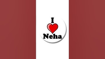 🥰neha name status 💞☺️ neha name love story 🥀❤️short status 🥰❣️couples status 💏💕#shorts#youtubeshorts