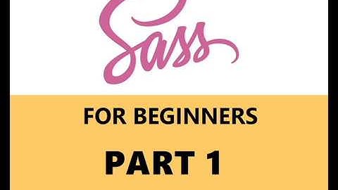 Sass & SCSS for beginners - part 1