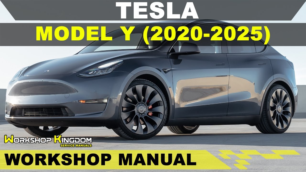 TESLA MODEL Y (2020-2025) Workshop Service Repair Manual - English - PDF Download