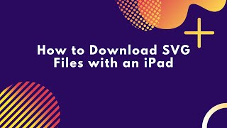 How to Download a SVG File and Upload to Design Space with an iPad screenshot 5
