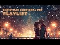 Christmas Emotional Pop Playlist — 15 Heartwarming Christmas Pop Songs (AION)