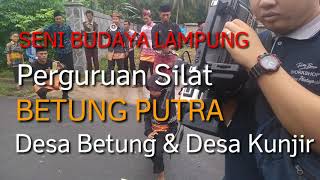 Seni Budaya Lampung Perguruan Silat BETUNG PUTRA Desa Betung & Desa Kunjir