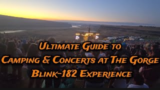 Ultimate Guide to Camping Concerts at The Gorge Blink-182 Experience