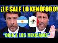 PERIODISTA ARGENTINO EXHIBE su 0DI0 VS LOS MEXICANOS en el MUNDIAL