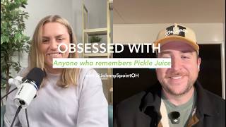 Episode 29: Do you remember Pickle Juice?