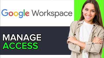 NEW! How to Manage Access on Google Workspace in 2025!