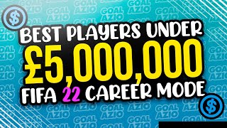 Best Players Under £5 Million To Sign | FIFA 22 Career Mode