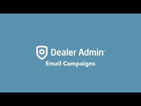 How to Use Email Campaigns on Dealer Admin