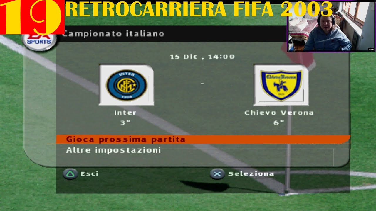 Retrocarriera con il CHIEVO VERONA su FIFA 2003 - ep 19, CHIEVO - INTER, scontro di alto livello!