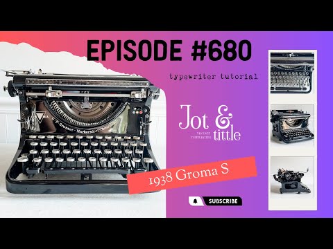 Episode 680 Exploring A 1938 Groma S Vintage Typewriter With QWERTZ Keyboard