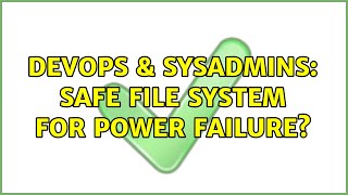 Celebrity DevOps & SysAdmins: Safe File System for Power Failure? (7 Solutions!!) Wealth