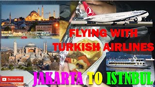 Jakarta To Istanbul with Turkish Airlines and Review Airplane Food Beverage