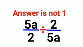 (5a/2)÷(2/5a) The answer is not 1. Many got it wrong!  Ukraine Math Test #math #percentages #ukraine