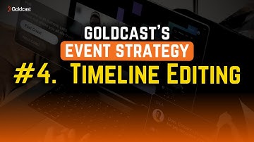 How Goldcast Built $2.2M Pipeline From One Event Strategy | #4 Timeline Editing