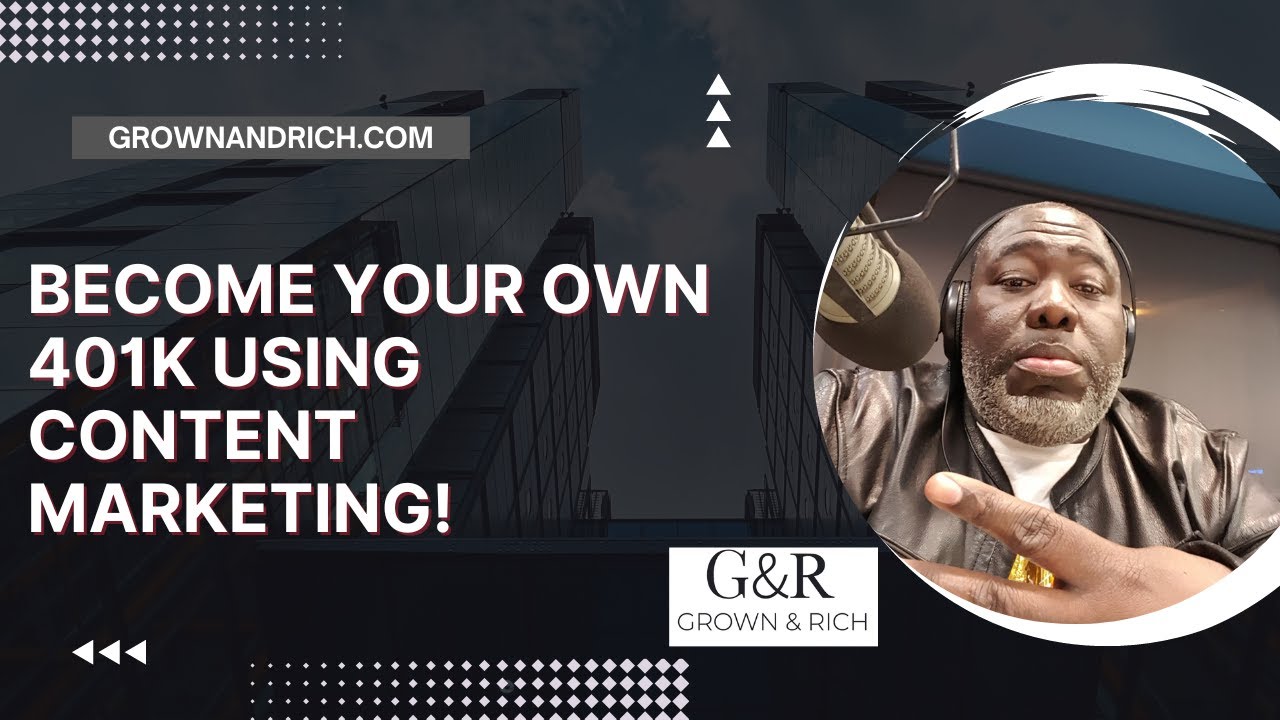 Become Your Own 401k Using Content Marketing YouTube become-your-own-401k-using-content-marketing-youtube