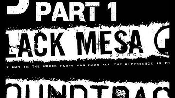 Black Mesa Soundtrack 13: Inbound Part 1