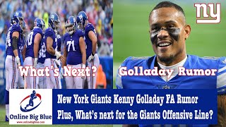New York Giants KENNY GOLLADAY FA RUMOR - Plus, What’s next for the Giants Offensive Line?