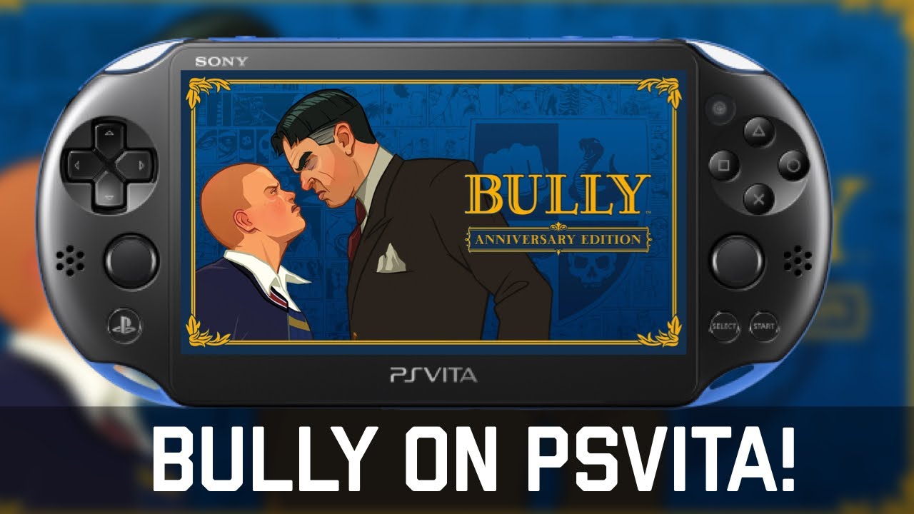 Release] Bully: Anniversary Edition port for PSVita by TheFloW &  Rinnegatamante