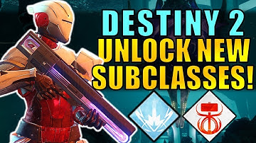 Destiny 2: How to Unlock NEW SUBCLASSES!