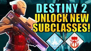 Destiny 2: How to Unlock NEW SUBCLASSES!