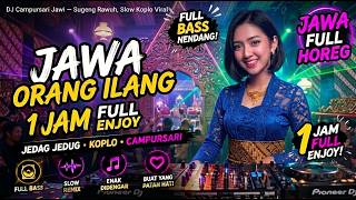 DJ JAWA FULL BASS ENAK BANGET 🔥 | Lagu Jawa Ora Ilang Mergo Jaman | Spesial Sobat Ambyar 💖🎧