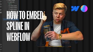 How To Embed a Spline Scene in Webflow 2025 (Comprehensive Tutorial)