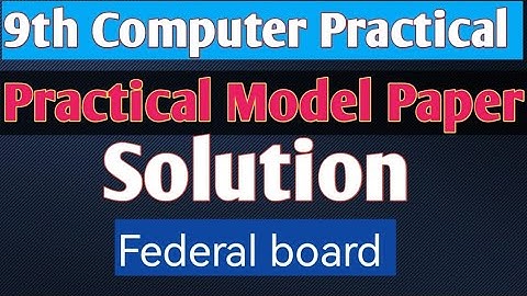 PBA exams | computer practical base assessment model paper solution class 9 fbise | PBA solution 9th