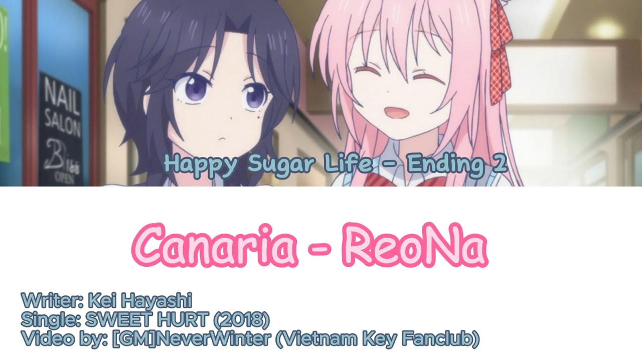 [Happy Sugar Life]  Canaria - ReoNa with English Sub