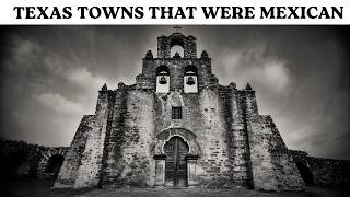 13 Places in Texas That Were Mexican Before the Border Moved