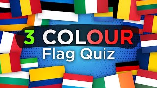 Guess the 3 Colour Stripe Flag (Tricolour Quiz)
