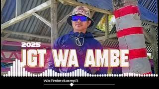 JGT WA AMBE MIXING 2025