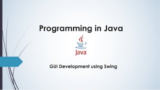 Letcure 22 - Java GUI Development using Swing