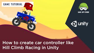 How to create a car controller like Hill Climb Racing in Unity3D using C# | Game App Studio | Unity screenshot 1