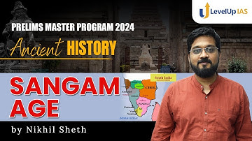 SANGAM AGE | Ancient History | Prelims Master Program 2024 | Nikhil Sheth