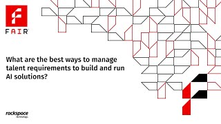 Managing Talent for AI Solutions | FAIR