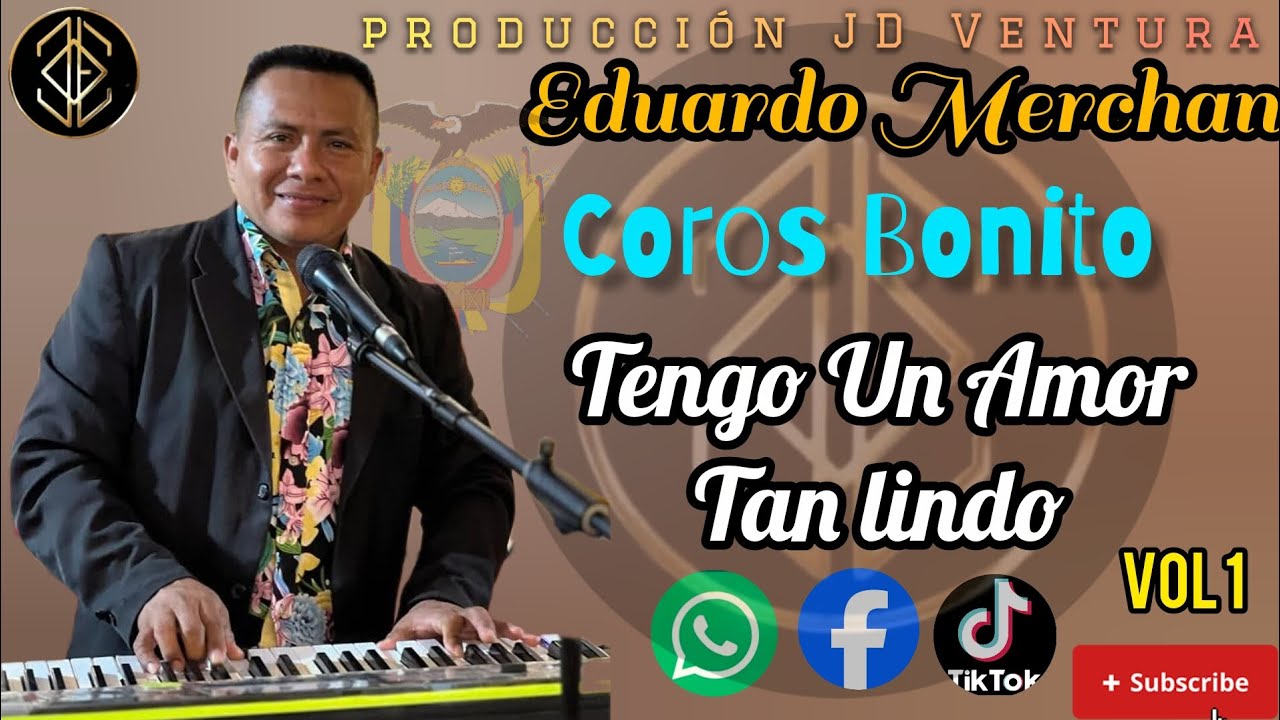[salmista] Eduardo Merchán coritos bonitos tengo un amor tan lindo; Vol1 producción JD Ventura 