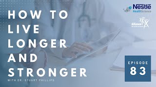 This Is Growing Old: How to Live Longer and Stronger with Dr. Stuart Phillips