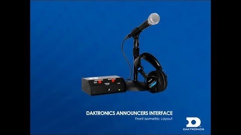 Daktronics Announcer’s Interface Gen II Overview