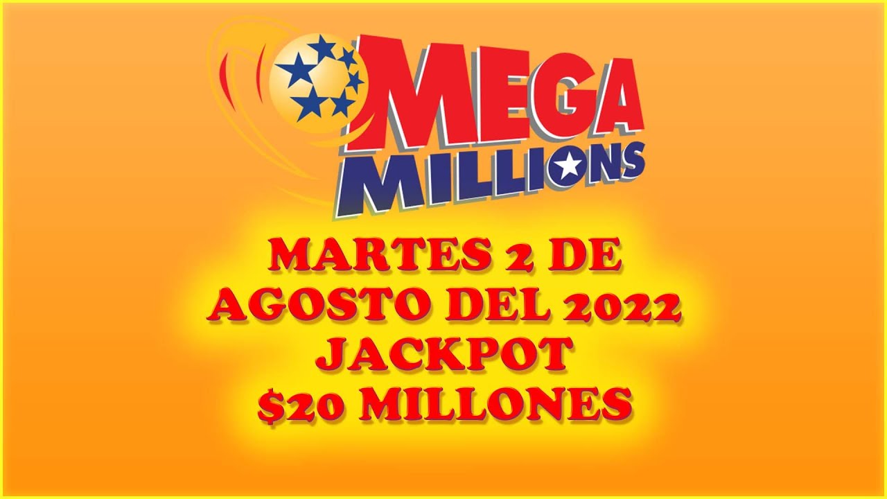 Resultados Mega Millions Martes 2 de Agosto del 2022 20 Millones de