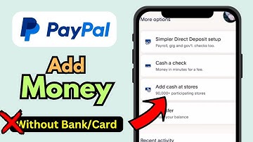 Add Money PayPal without Bank or Card | Add Cash at Store PayPal App In-Store | PayPal Check Deposit