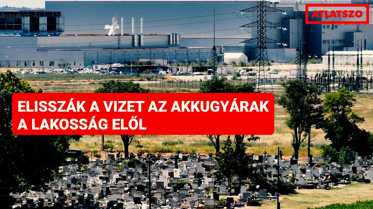 Százmilliárdok az akkugyárak vízellátására, miközben a lakossági vízhálózat lepusztul