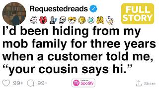 I’d been hiding from my mob family for three years when a customer told me. [FULL STORY]