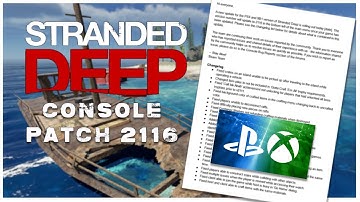 Stranded Deeps Latest Console Patch OUT TODAY!
